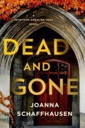 Dead & Gone A Detective Annalisa Vega Novel