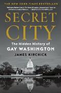Secret City The Hidden History of Gay Washington