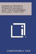 American Politics, World Economics and the Automobile Outlook, 1933-1935