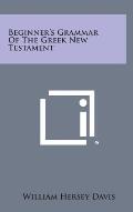 Beginner's Grammar of the Greek New Testament