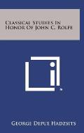 Classical Studies in Honor of John C. Rolfe