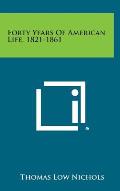 Forty Years of American Life, 1821-1861