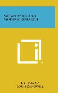 Metaphysics and Modern Research