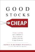 Good Stocks Cheap Value Investing with Confidence for a Lifetime of Stock Market Outperformance