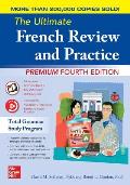 Ultimate French Review & Practice Premium 4th Edition