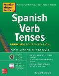Practice Makes Perfect Spanish Verb Tenses Premium Fourth Edition