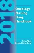 2018 Oncology Nursing Drug Handbook||||2018 ONCOLOGY NURSING DRUG HANDBOOK
