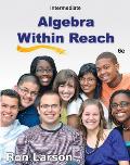 Intermediate Algebra: Algebra Within Reach