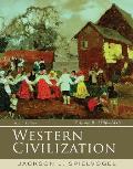 Western Civilization, Volume B: 1300-1815