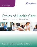 Ethics of Health Care: A Guide for Clinical Practice