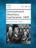 International Monetary Conference. 1892.