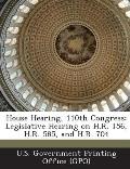 House Hearing, 110th Congress: Legislative Hearing on H.R. 156, H.R. 585, and H.R. 704