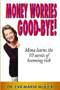 Money Worries Good-bye!