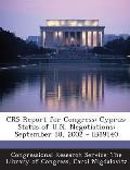 Crs Report for Congress: Cyprus: Status of U.N. Negotiations: September 18, 2002 - Ib89140