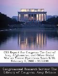 Crs Report for Congress: The Cost of Iraq, Afghanistan, and Other Global War on Terror Operations Since 9/11: February 8, 2008 - Rl33110