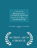 Financial Management: Effective Internal Control Is Key to Accountability - Scholar's Choice Edition