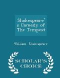 Shakespeare's Comedy of the Tempest - Scholar's Choice Edition