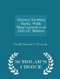 Modern Scottish Poets: With Biographical and Critical Notices - Scholar's Choice Edition