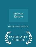 Human Nature - Scholar's Choice Edition