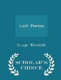 Last Poems - Scholar's Choice Edition