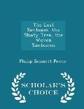 The Lost Sunbeam, the Shady Tree, the Woven Sunbeams - Scholar's Choice Edition