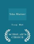 Silas Marner - Scholar's Choice Edition