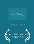 Late Songs - Scholar's Choice Edition