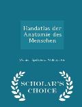 Handatlas Der Anatomie Des Menschen - Scholar's Choice Edition