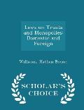Laws on Trusts and Monopolies: Domestic and Foreign - Scholar's Choice Edition