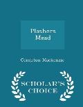 Plashers Mead - Scholar's Choice Edition