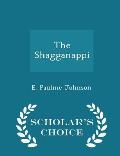 The Shagganappi - Scholar's Choice Edition