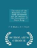 The Estate of the Burgesses in the Scots Parliament and Its Relation to the Convention of Royal Burg - Scholar's Choice Edition