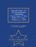 Annual Report of the Railroad and Warehouse Commission of the State of Illinois Volume Yr. 1893 - War College Series