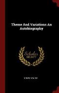 Theme and Variations an Autobiography