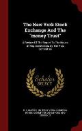 The New York Stock Exchange and the Money Trust: A Review of the Report to the House of Representatives by the Pujo Committee
