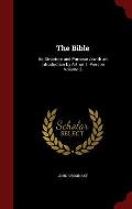 The Bible: Its Structure and Purpose /Cwith an Introduction by Arthur T. Pierson Volume 3