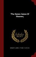 The Seven Gates of Heaven;