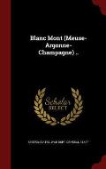 Blanc Mont (Meuse-Argonne-Champagne) ..
