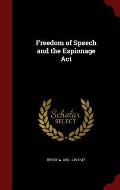 Freedom of Speech and the Espionage ACT