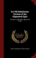 An Old Babylonian Version of the Gilgamesh Epic: On the Basis of Recently Discovered Texts