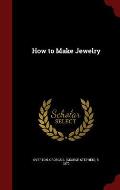 How to Make Jewelry