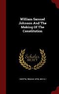 William Samuel Johnson and the Making of the Constitution
