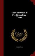 The Cherokees in Pre-Columbian Times