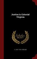 Justice in Colonial Virginia