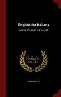 English for Italians: (Lezioni D'Inglese Per Gl'italiani)
