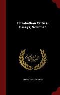 Elizabethan Critical Essays, Volume 1