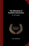 The Elements of Geodetic Astronomy: For Civil Engineers