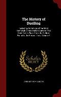 The History of Duelling: Including, Narratives of the Most Remarkable Personal Encounters That Have Taken Place from the Earliest Period to the