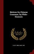 Notices on Chinese Grammar, by Philo-Sinensis