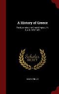 A History of Greece: The Byzantine and Greek Empires, PT. 2, A.D. 1057-1453